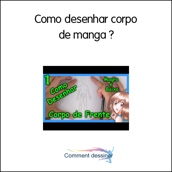 Como desenhar corpo de manga